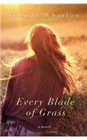 Every Blade of Grass