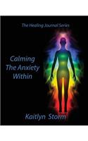 Calming The Anxiety Within
