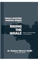 Riding the Whale