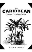 Caribbean Home Garden Guide