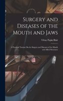 Surgery and Diseases of the Mouth and Jaws
