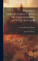 Bizarria Guipuzcoana Y Sitio De Fuenterrabía, 1474-1521-1635-1638