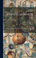 Heinzelmännchen