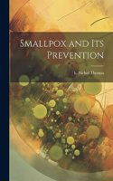 Smallpox and its Prevention