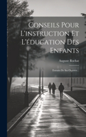 Conseils Pour L'instruction Et L'éducation Des Enfants