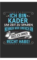 Ich bin Kader Um Zeit zu sparen nehmen wir einfach an dass ich immer Recht habe!