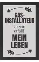 Gasinstallateur zu sein