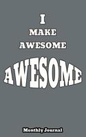 I Make Awesome Awesome