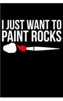 I Just Want To Paint Rocks