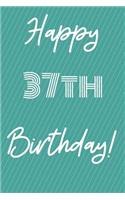 Happy 37th Birthday