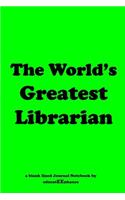 The World's Greatest Librarian