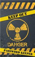 Danger Keep Out Password Keeper
