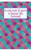 It Only Took 12 Years to Become This Awesome!