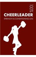 Cheerleader Strength and Conditioning Log: Daily Cheerleader Sports Workout Journal and Fitness Diary For Cheerleader and Coach - Notebook