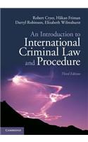 An Introduction to International Criminal Law and Procedure