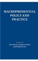Macroprudential Policy and Practice
