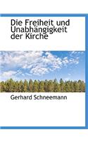 Die Freiheit Und Unabh Ngigkeit Der Kirche