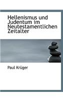 Hellenismus Und Judentum Im Neutestamentlichen Zeitalter