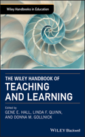 Wiley Handbook of Teaching and Learning