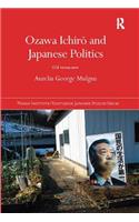 Ozawa Ichirō And Japanese Politics