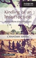 Kindling of an Insurrection: Notes From Junglemahals