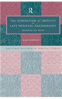 The Generation of Identity in Late Medieval Hagiography