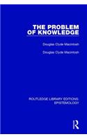 The Problem of Knowledge