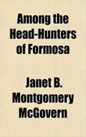 Among the Head-Hunters of Formosa