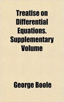 Treatise on Differential Equations. Supplementary Volume: (English)