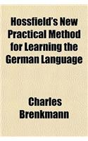 Hossfield's New Practical Method for Learning the German Language