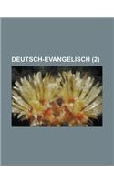 Deutsch-Evangelisch (2 )