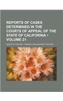 Reports of Cases Determined in the Courts of Appeal of the State of California (Volume 21)