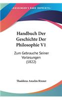 Handbuch Der Geschichte Der Philosophie V1