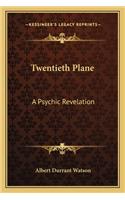 Twentieth Plane