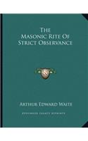 The Masonic Rite Of Strict Observance