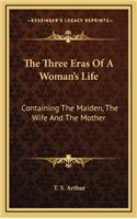 The Three Eras of a Woman's Life