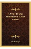 United States Midshipman Afloat (1908)