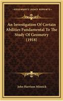 An Investigation of Certain Abilities Fundamental to the Study of Geometry (1918)