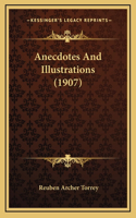 Anecdotes and Illustrations (1907)