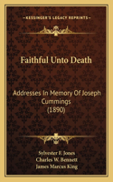 Faithful Unto Death