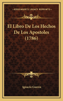 Libro De Los Hechos De Los Apostoles (1786)