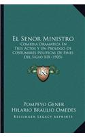 El Senor Ministro