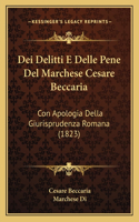 Dei Delitti E Delle Pene Del Marchese Cesare Beccaria
