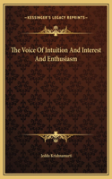 The Voice Of Intuition And Interest And Enthusiasm