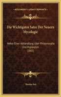 Die Wichtigsten Satze Der Neuern Mycologie