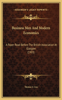 Business Men And Modern Economics