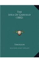 The Idea Of Garfield (1882)