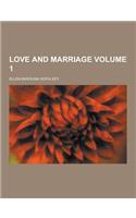 Love and Marriage Volume 1