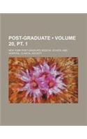 Post-Graduate (Volume 20, PT. 1 )