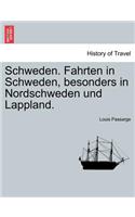 Schweden. Fahrten in Schweden, Besonders in Nordschweden Und Lappland.